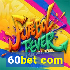 60bet com